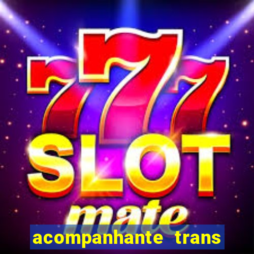 acompanhante trans de santos